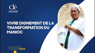 Vivre dignement de la transformation du manioc [upl. by Orna]