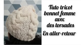 Tuto tricot  très joli bonnet femme avec des torsades bien chaud 🧶🧶🧶 [upl. by Gadmon143]