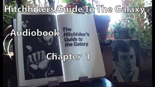 Hitchhikers Guide To The Galaxy Audiobook  Chapter 1 [upl. by Ylatfen]