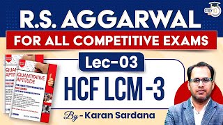 RS AGGARWAL  Quantitative Aptitude  HCF LCM  Part 3  RBI SSC Railway’s IBPS SBI PO SEBI [upl. by Odysseus]