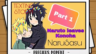 NaruSasu Texting Story Naruto leaves Konoha Englisch [upl. by Roderick]