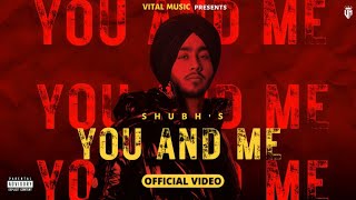 You And Me  Shubh Official Video Leo Shubhs Ep  Nain Tere Chain Mere Ho Lutde Rehan Rakane Song [upl. by Belter855]