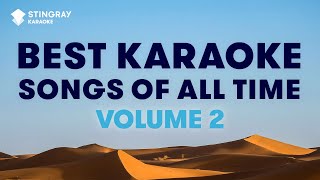 BEST KARAOKE SONGS OF ALL TIME VOL 2 BEST MUSIC from the 80s 90s amp Y2K by StingrayKaraoke [upl. by Zoe]