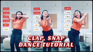 CLAP SNAP  2022 TIKTOK DANCE TUTORIAL [upl. by Assirralc405]