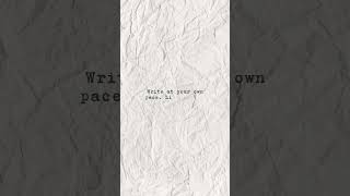 Write At Your Own Pace [upl. by Ardine]