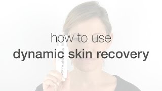 How to use Dynamic Skin Recovery  Dermalogica [upl. by Drye]