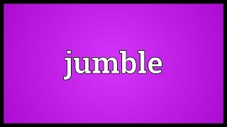 Jumble Meaning [upl. by Malva]