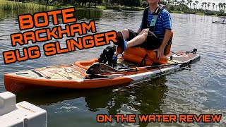 BOTE Rackham Bug Slinger On The Water Review [upl. by Ephrem610]