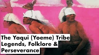 Wisdom of the Yaqui Spiritual Beliefs Folklore amp History [upl. by Adna]