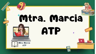 PRESENTACION MTRA MARCIA ATP [upl. by Rochus]