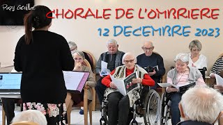 158 Chorale lOmbrière 12Décembre 2023 [upl. by Britt]