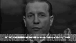 Arturo Benedetti Michelangeli intervistato da Bernard Gavoty 1965 [upl. by Llesig548]