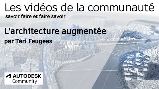 Les vidéos de la Communauté Larchitecture augmentée [upl. by Merp]