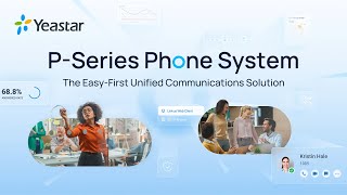 Yeastar PSeries Phone System  Boundless Communications within Your Easy Reach [upl. by Ihcehcu]