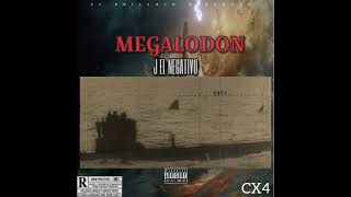 Megalodon  J El Negativo [upl. by Kall]