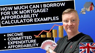 How Much Can I Borrow For A Mortgage UK  Mortgage Affordability Calculator Examples [upl. by Erdnoed134]