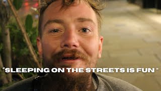 Homeless man enjoys addiction and homelessness  London Street Interview [upl. by Hteazile744]