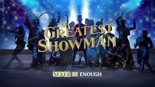 The Greatest Showman Cast  Never Enough Reprise Instrumental Official Lyric Video [upl. by Accebber]