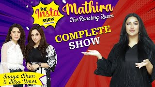 Inaya Khan And Hira Umer In The Insta Show With Mathira  Complete Show  BOL Entertainment [upl. by Sirtimed]