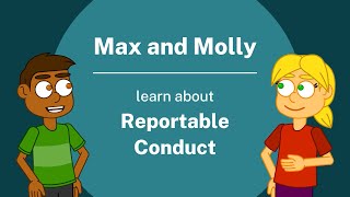 Max and Molly learn about reportable conduct [upl. by Meehan]