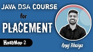 Java DSA Placement Course  Lecture  37 Hashing amp Hasmap 1  Anuj Bhaiya [upl. by Arze]