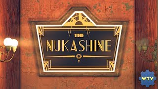 Nukashine Speakeasy Part 2 [upl. by Anayaran884]