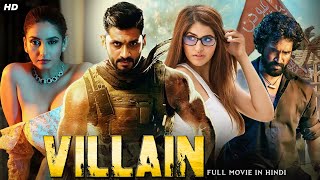 Villain South Indian Action Movie Dubbed In Hindi  Aditya Ragini Dwivedi Shobhraj [upl. by Bigelow]