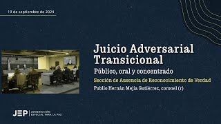 Juicio Público Adversarial Transicional Publio Hernán Mejía Gutiérrez  20240919 [upl. by Chatterjee]