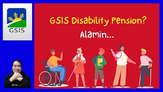 6 Benefits ng mga GSIS Disability Pensioners Alamin [upl. by Aissatan181]