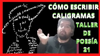 Caligramas fáciles y no tanto y poemas  🔥Taller de Poesía 21 🔥 Taller de Literatura y Escritura [upl. by Themis]