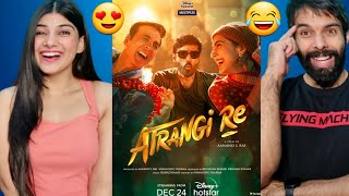 Atrangi Re Official Trailer Reaction  Akshay Kumar Sara Ali Khan Dhanush Aanand L Rai [upl. by Dickinson]