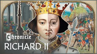 Richard II From Boy King To Brutal Tyrant  Britains Bloodiest Dynasty  Chronicle [upl. by Libove]