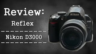 REVIEW NIKON D3000  REFLEX TEST [upl. by Naval123]