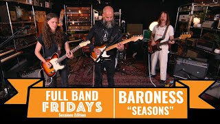 quotSeasonsquot Baroness  CME Full Band Fridays Sessions Edition [upl. by Minardi]