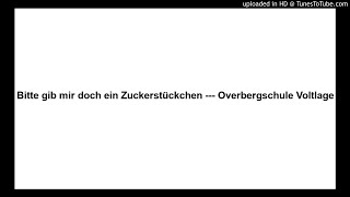 Bitte gib mir doch ein Zuckerstückchen  Overbergschule Voltlage [upl. by Maccarone]