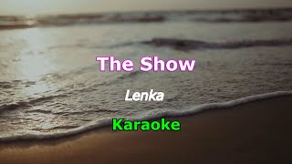 The Show  Lenka Karaoke [upl. by Ative84]