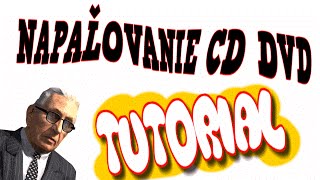 Ako napaľovať CD  DVD [upl. by Annaili]