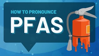 PFAS aka forever chemicals and how to pronounce them [upl. by Skipton]