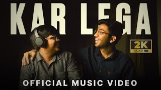 KAR LEGA  Official Music Video  Motivational Song [upl. by Nuahsyd]