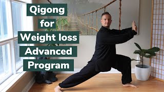 Qigong for Weight Loss  Advanced Program [upl. by Devaney]