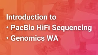 Introduction to PacBio Sequencing amp Genomics WA [upl. by Liggett466]