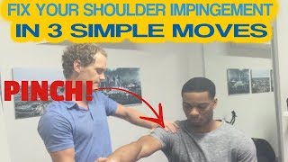 3 Simple Moves To Fix A Shoulder Impingement Syndrome [upl. by Ramsden986]