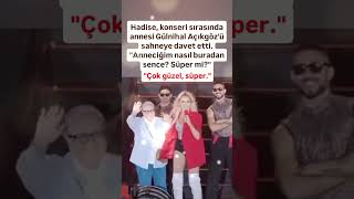 HADİSE KONSER ESNASINDA ANNESİ GÜLNİHAL AÇIKGÖZÜÜ SAHNEYE DAVET ETTİ ANNECİĞİMANNE SEVGİSİ [upl. by Saw]