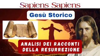 Il Gesù Storico i racconti della RESURREZIONE [upl. by Anders]