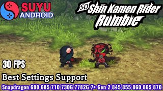 SD Shin Kamen Rider Rumble  YuzuSuyu Emulator Android  Best Settings Paling Lancar di Snapdragon [upl. by Culbert]