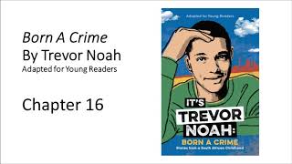 Born A Crime Adapted for Young Readers Chapter 16 [upl. by Malim]