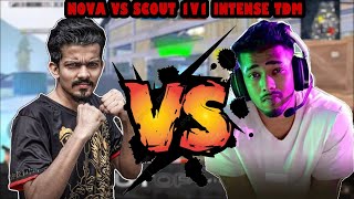 SCOUT🔥 VS NOVAKING😲 1V1 TDM SCOUT🔥 VS NOVA TDM SCOUT🔥 NOVAKING😲 [upl. by Airamzul]