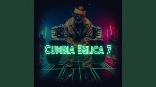 Cumbia Belica 7 [upl. by Brecher587]