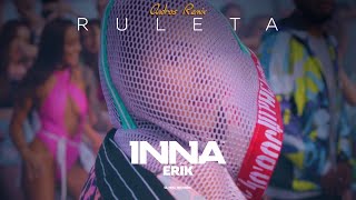 INNA  Ruleta feat Erik  Andros Remix [upl. by Haig]