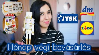 Hónap végi bevásárlás  LIDL  DM JYSK HAUL 🛍 [upl. by Mcdowell]